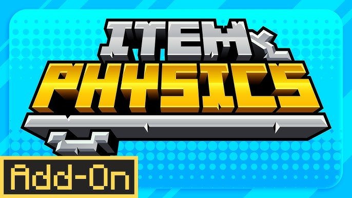 📦 Item Physics Add-On – فيزياء واقعية للعناصر في Minecraft Bedrock